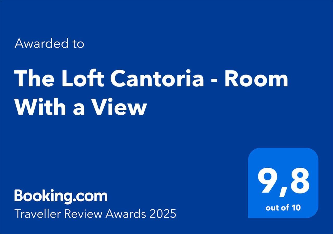 The Loft Cantoria - Room With A View Eksteriør bilde